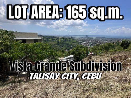 Looking for City View? 165 sq.m. Overlooking lot for sale LOCATION: Vista Grande Subdivision, Talisay City, Cebu Price: From Php 29,000 down to Php 25,000 per sq.m. Total Contract Price: Php 4,125,000.00 only SPOTCASH TERM ONLY NET of all expenses. Buyer 